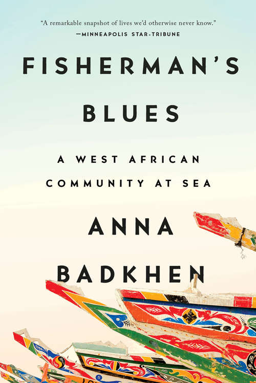 Book cover of Fisherman's Blues: A West African Community at Sea