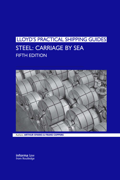 Book cover of Steel Carriage by Sea: Carriage By Sea (5) (Lloyd's Practical Shipping Guides)