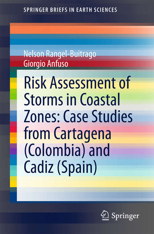 Book cover of Risk Assessment of Storms in Coastal Zones: Case Studies from Cartagena (Colombia) and Cadiz (Spain)