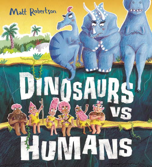 Book cover of Dinosaurs vs Humans