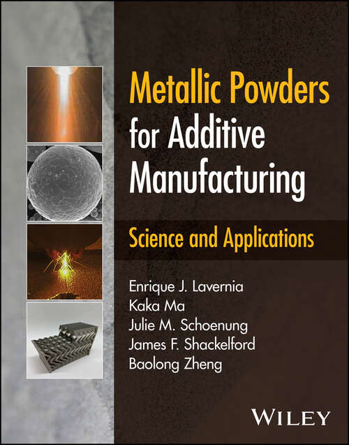 Book cover of Metallic Powders for Additive Manufacturing: Science and Applications