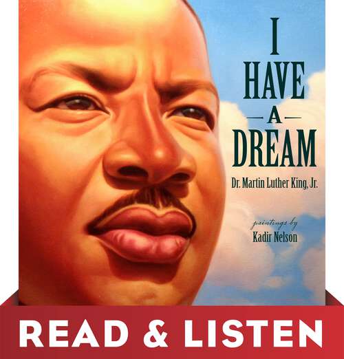 Book cover of I Have a Dream: Read & Listen Edition