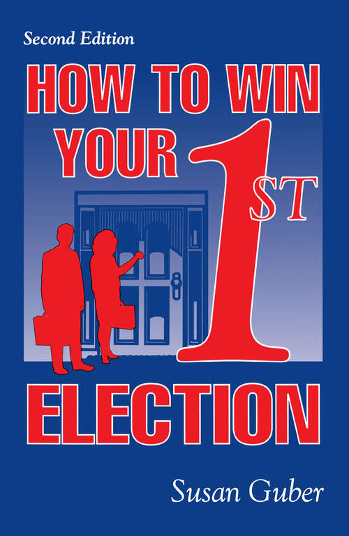 Book cover of How To Win Your 1st Election