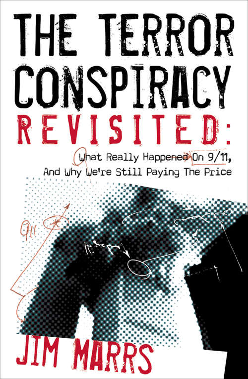 Book cover of The Terror Conspiracy Revisited: What Really Happened On 9/11, And Why We're Still Paying The Price