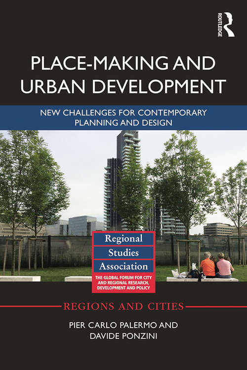 Book cover of Place-making and Urban Development: New challenges for contemporary planning and design (Regions and Cities)