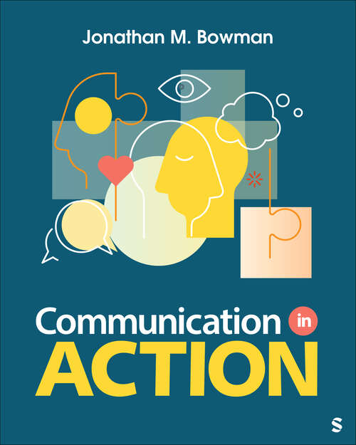 Book cover of Communication in Action (First Edition)