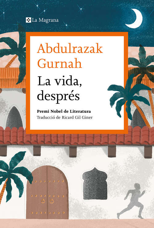 Book cover of La vida, després. Premi Nobel de literatura 2021