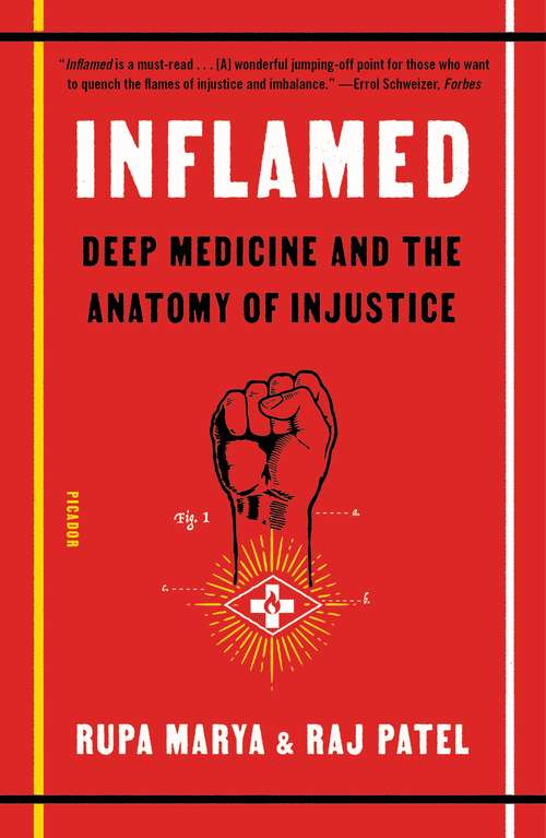 Book cover of Inflamed: Deep Medicine and the Anatomy of Injustice