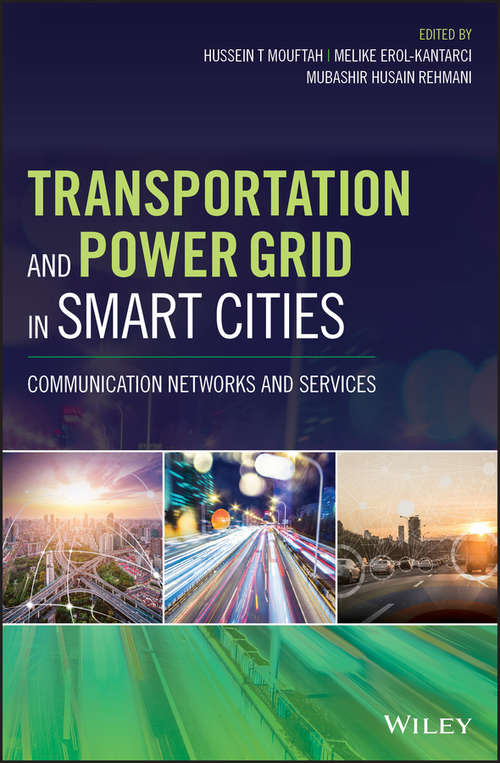 Book cover of Transportation and Power Grid in Smart Cities: Communication Networks and Services