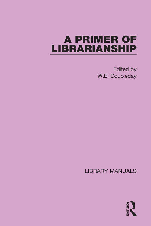 Book cover of A Primer of Librarianship (Library Manuals #13)