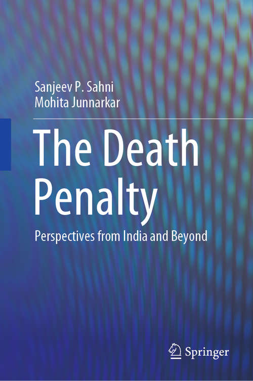 Book cover of The Death Penalty: Perspectives from India and Beyond (1st ed. 2020)
