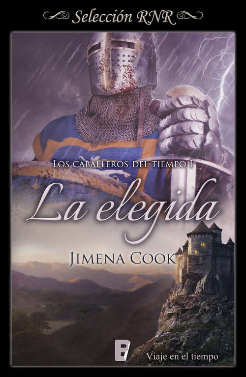 Book cover of La elegida (Bdb) (Los caballeros del tiempo #1)