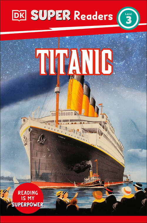 Book cover of DK Super Readers Level 3 El Titanic (DK Super Readers)