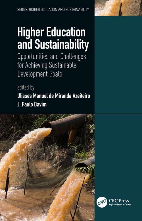 Book cover of Higher Education and Sustainability: Opportunities and Challenges for Achieving Sustainable Development Goals (Higher Education and Sustainability)