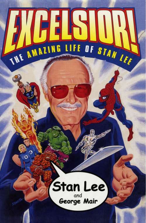 Book cover of Excelsior! The Amazing Life of Stan Lee