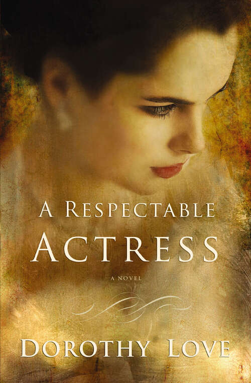 Book cover of A Respectable Actress: A Novel
