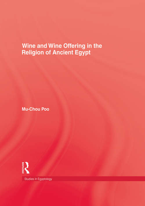 Book cover of Wine & Wine Offering In The Religion Of Ancient Egypt