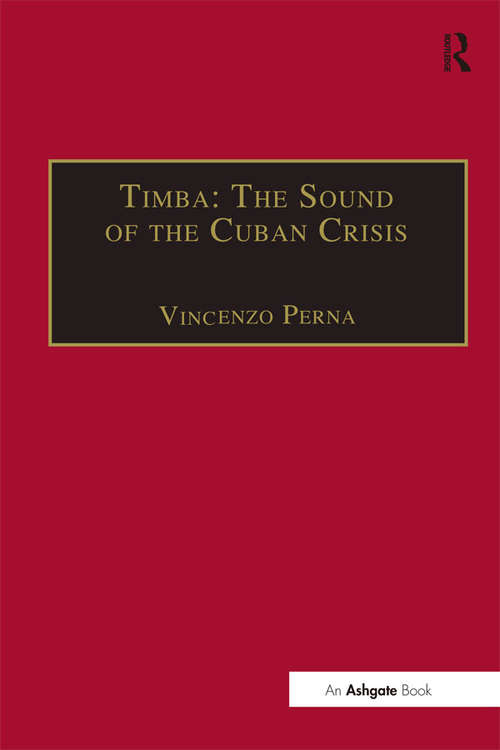 Book cover of Timba: The Sound of the Cuban Crisis (Soas Studies In Music Ser.)