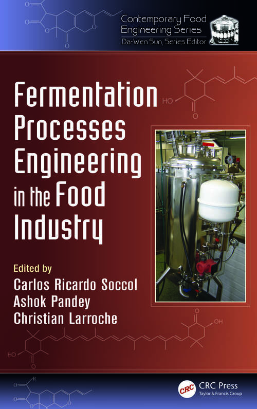 Book cover of Fermentation Processes Engineering in the Food Industry (Contemporary Food Engineering)