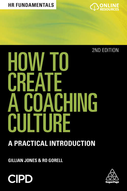 Book cover of How to Create a Coaching Culture: A Practical Introduction (HR Fundamentals #3)