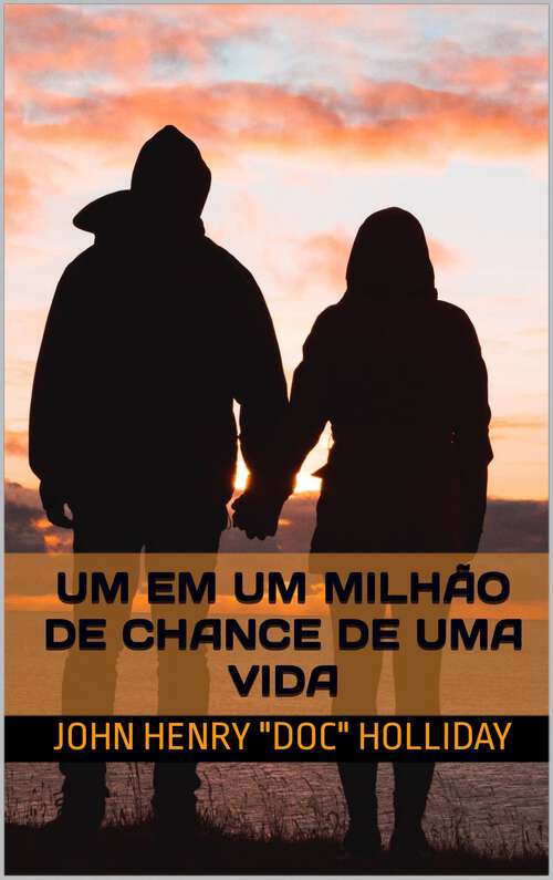 Book cover of Um em um milhão de chance de uma vida: Um em um milhão de chance de uma vida