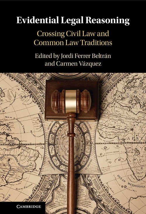 Book cover of Evidential Legal Reasoning: Crossing Civil Law and Common Law Traditions
