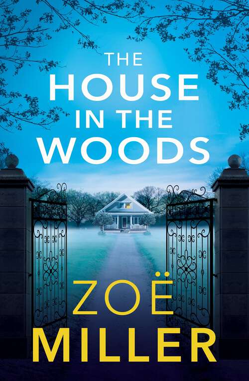 Book cover of The House in the Woods