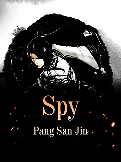 Book cover of Spy: Volume 3 (Volume 3 #3)