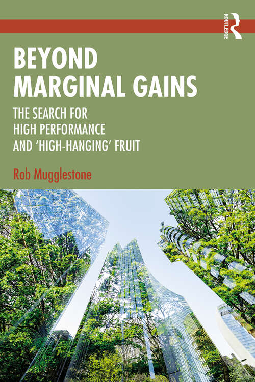 Book cover of Beyond Marginal Gains: The Search for High Performance and ‘High-Hanging’ Fruit