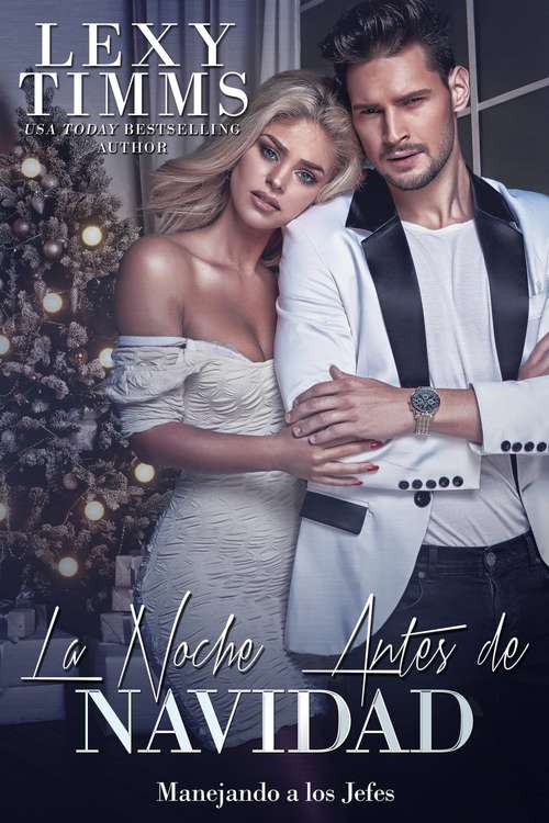 Book cover of La Noche Antes de Navidad (Manejando a los Jefes #20)