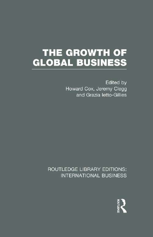 Book cover of The Growth of Global Business (Routledge Library Editions: International Business)