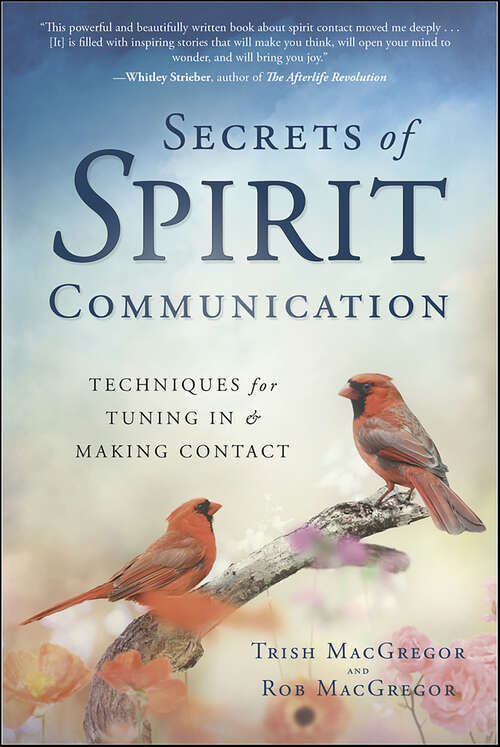 Book cover of Secrets of Spirit Communication: Techniques for Tuning In & Making Contact