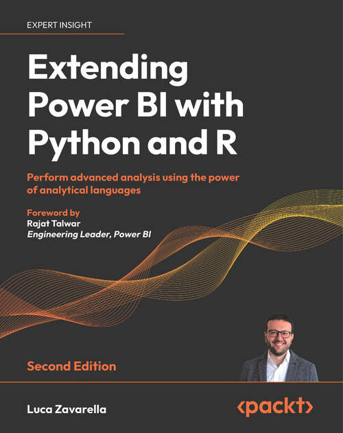 Book cover of Extending Power BI with Python and R: Perform advanced analysis using the power of analytical languages