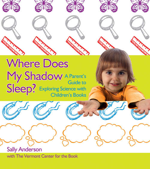 Book cover of Where Does My Shadow Sleep?: A Parent's Guide to Exploring Science with Children's Books