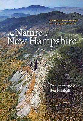 Book cover of The Nature Of New Hampshire: Natural Communities Of The Granite State