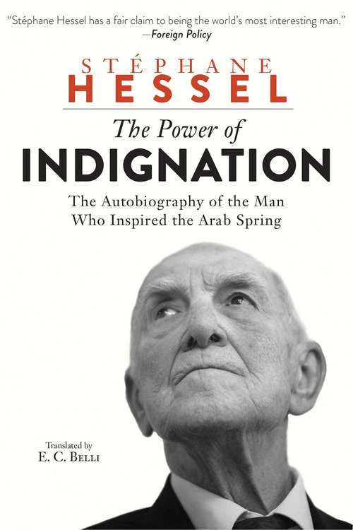 Book cover of The Power of Indignation: The Autobiography Of The Man Who Inspired The Arab Spring