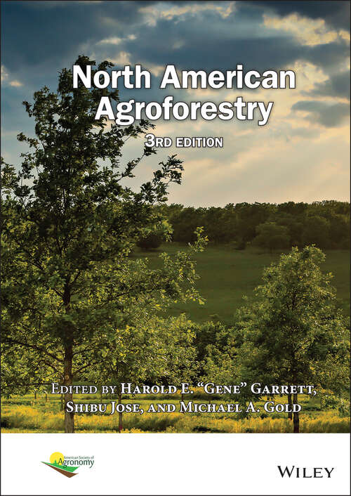 Book cover of North American Agroforestry (3) (ASA, CSSA, and SSSA Books)