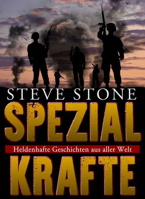 Book cover of Spezialkräfte: Heldenhafte Geschichten aus aller Welt