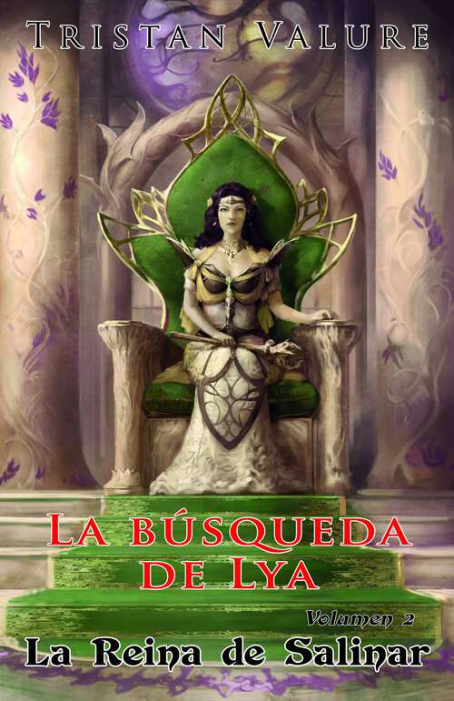 Book cover of La búsqueda de Lya: Volumen 2: La Reina de Salinar