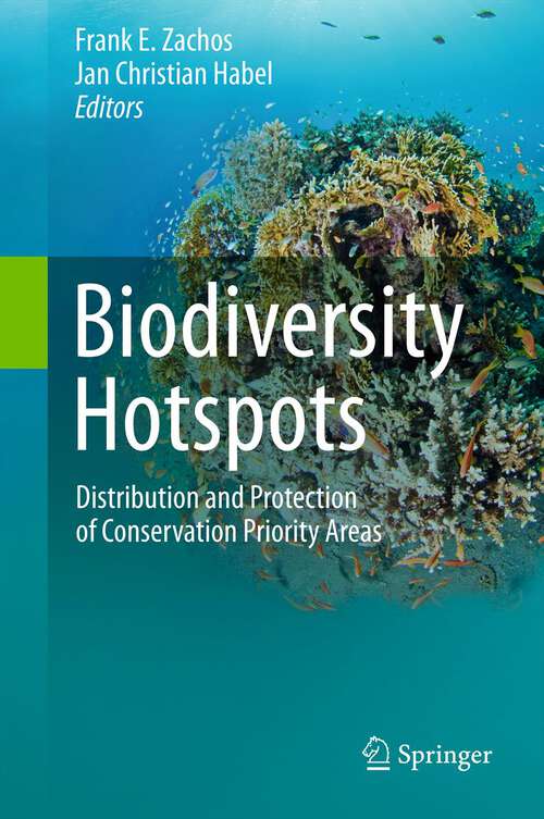 Book cover of Biodiversity Hotspots: Distribution and Protection of Conservation Priority Areas