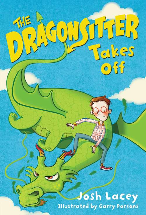 Book cover of The Dragonsitter Takes Off (The Dragonsitter Series #2)