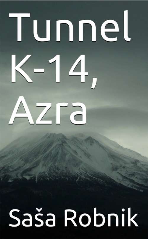 Book cover of Tunnel K-14, Azra