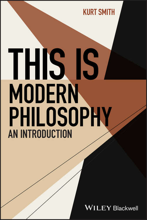 Book cover of This Is Modern Philosophy: An Introduction (This is Philosophy #18)