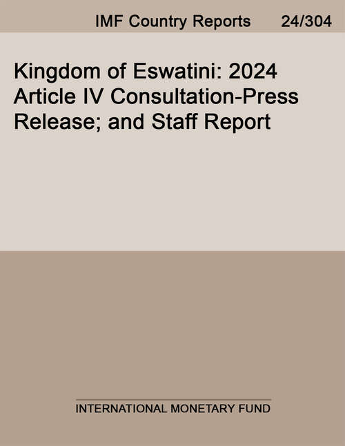 Book cover of Kingdom of Eswatini: 2024 Article IV Consultation-Press Release; and Staff Report