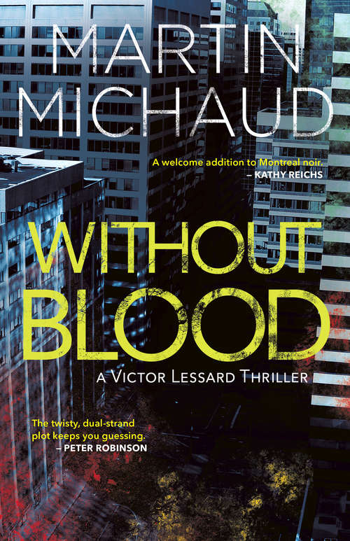 Book cover of Without Blood: A Victor Lessard Thriller (A Victor Lessard Thriller #2)