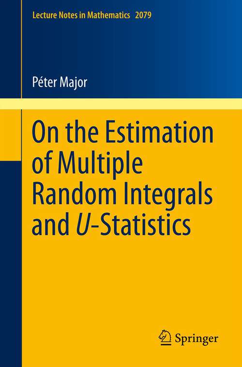 Book cover of On the Estimation of Multiple Random Integrals and U-Statistics