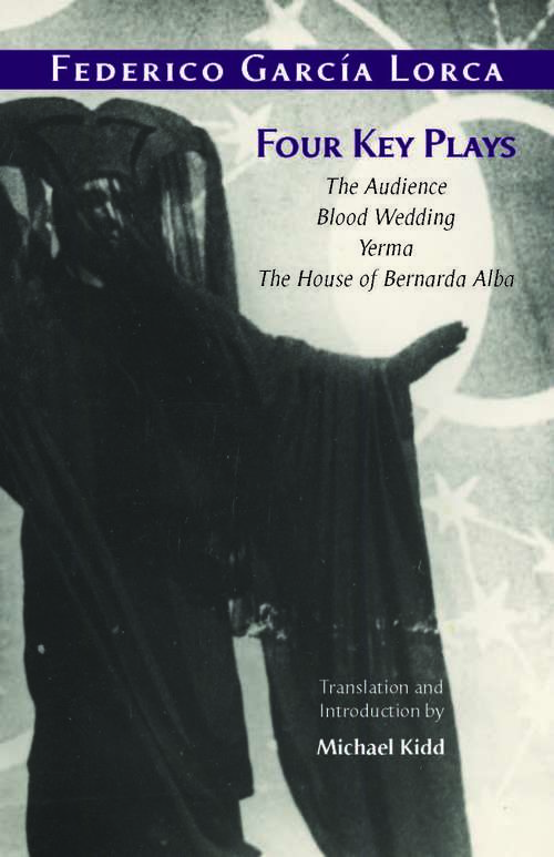 Book cover of Four Key Plays: The Audience, Blood Wedding, Yerma, The House of Bernarda Alba