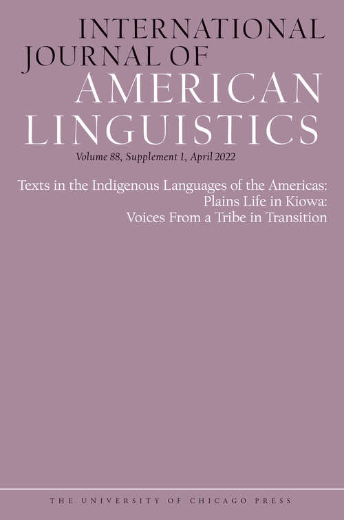 Book cover of International Journal of American Linguistics, volume 88 number S1 (April 2022)