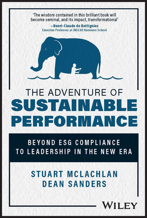 Book cover of The Adventure of Sustainable Performance: Beyond ESG Compliance to Leadership in the New Era