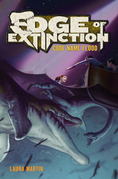 Book cover of Edge of Extinction #2: Code Name Flood (Edge of Extinction #2)
